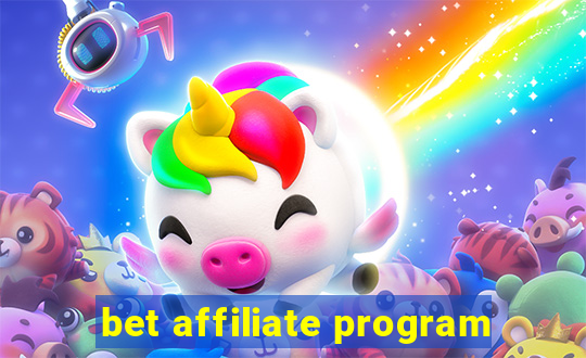 bet affiliate program